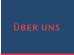 ÜBER UNS
