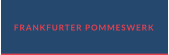 FRANKFURTER POMMESWERK