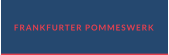 FRANKFURTER POMMESWERK